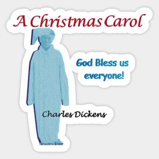 A Christmas Carol: "God Bless Us Everyone" Sticker